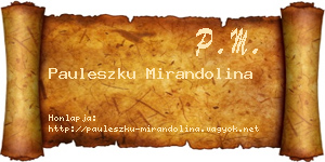 Pauleszku Mirandolina névjegykártya